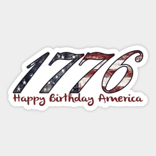1776 - Happy Birthday America Sticker